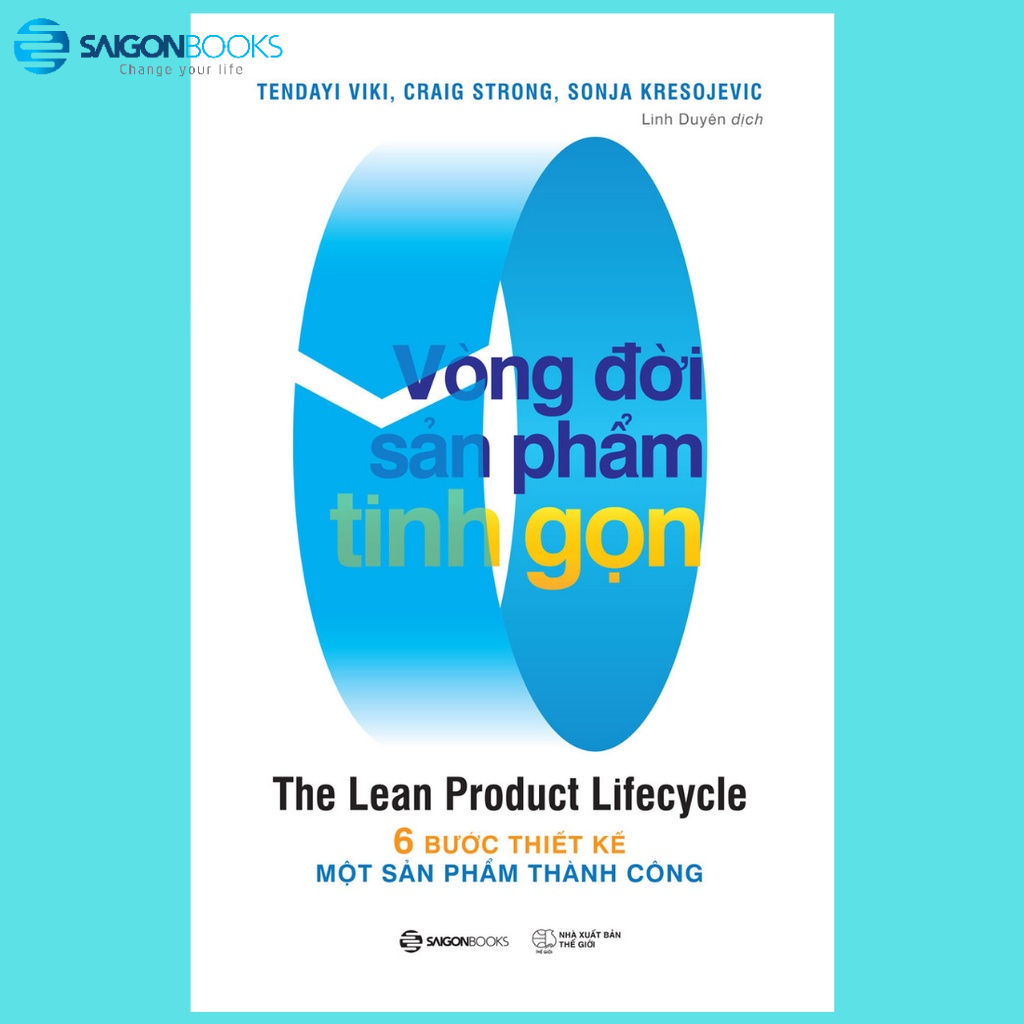 SÁCH - Vòng đời sản phẩm tinh gọn (The Lean Product Lifecycle) - Tác giả Craig Strong , Sonja Kresojevic , Tendayi Viki