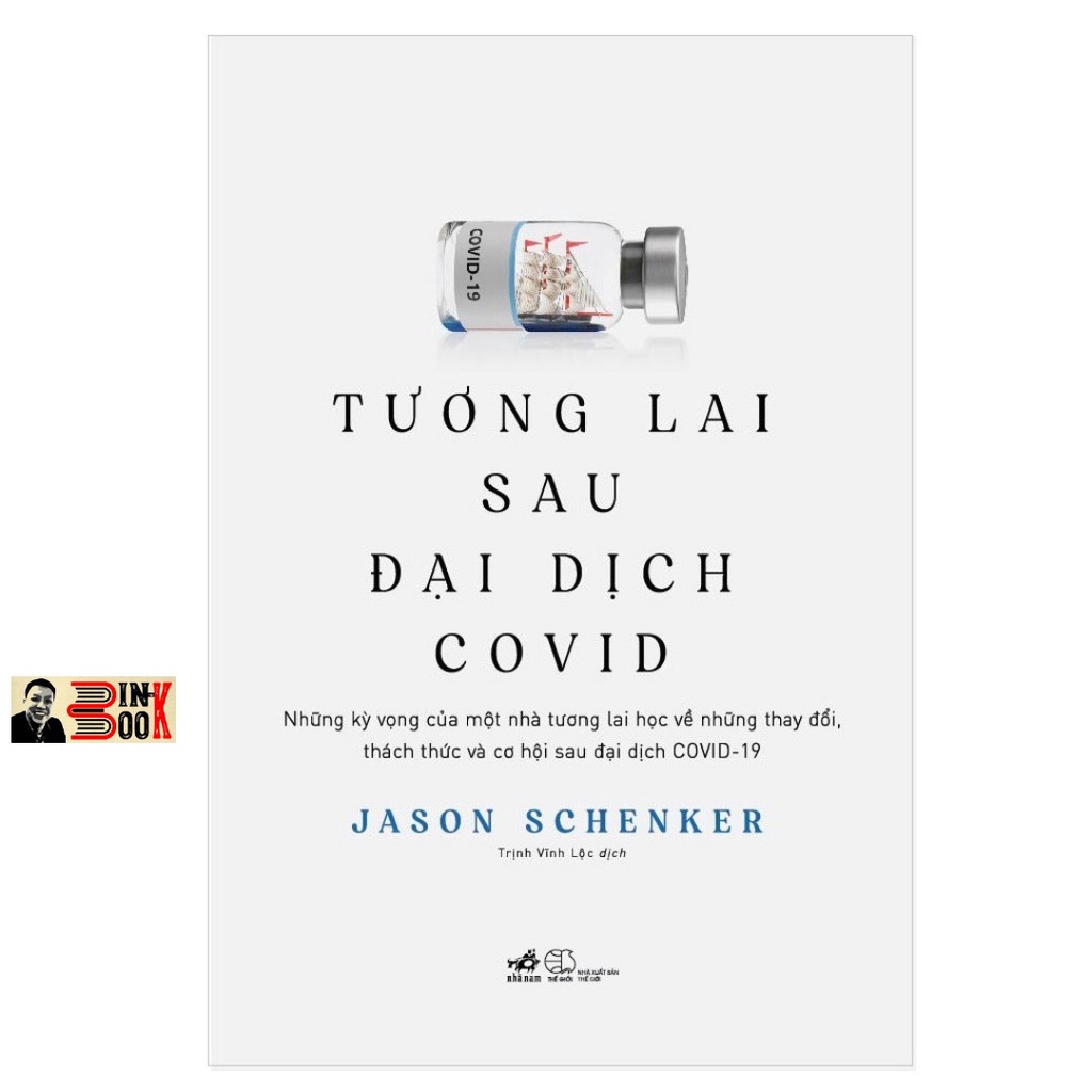 Sách Nhã Nanm - Tương Lai Sau Đại Dịch Covid - JASON SCHENKER - Bình Book