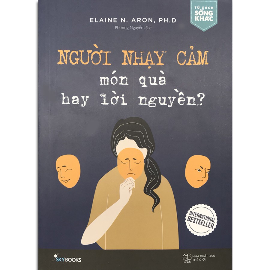 Sách - Người Nhạy Cảm Món Quà Hay Lời Nguyền? (Kèm Bookmark) - Giá Trị Của Nhạy Cảm - Elaine N Aron