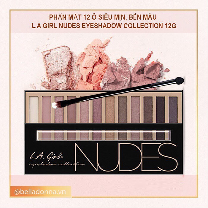 Phấn mắt 12 ô siêu mịn, bền màu L.A GIRL Nudes Eyeshadow Collection 12g