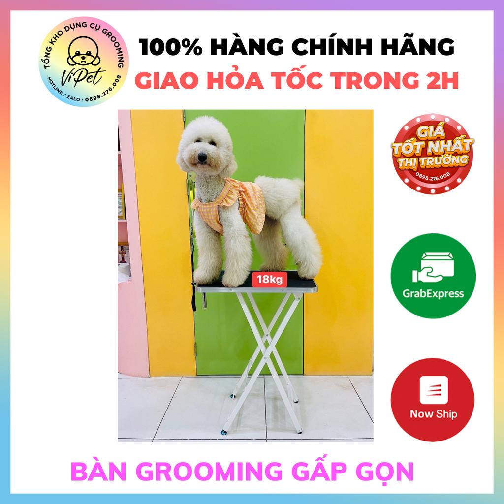BÀN GẤP GỌN GROOMING CẮT TỈA CHÓ MÈO GIÁ RẺ NHẤT THỊ TRƯỜNG - DỤNG CỤ GROOMING CHUYÊN NGHIỆP - VIPETS TỔNG KHO