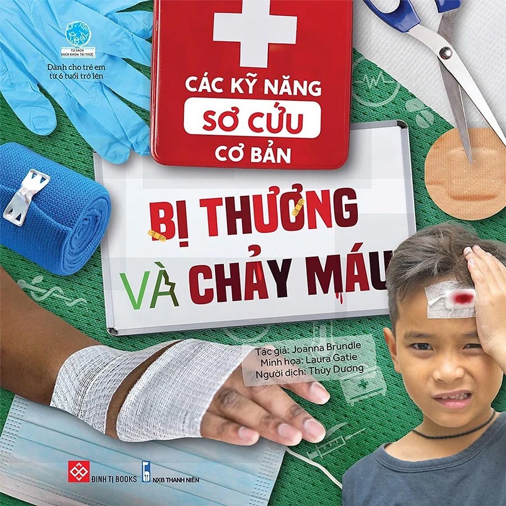 Sách - Các Kỹ Năng Sơ Cứu Cơ Bản - Bị Thương Và Chảy Máu