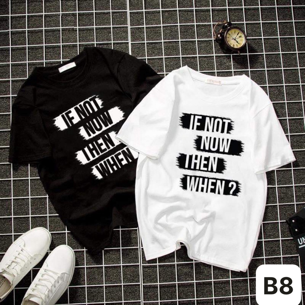 Áo thun unisex - in chư kiểu IF NOT phong cách