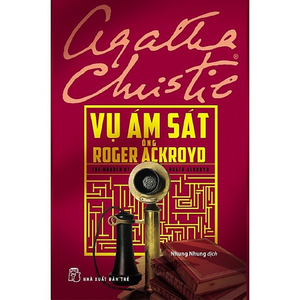 Sách - Vụ Ám Sát Ông Roger Ackroyd ( Agatha Christie )