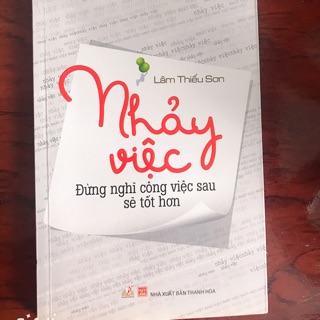 Nhảy việc, đừng nghĩ công việc sau sẽ tốt hơn