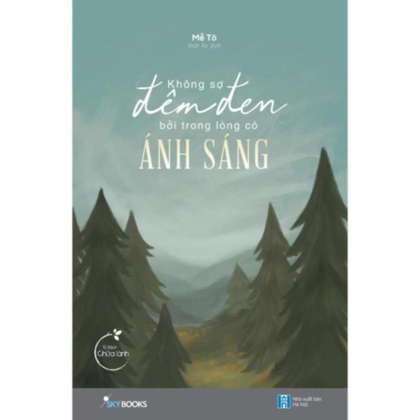 Sách - Không Sợ Đêm Đen Bởi Trong Lòng Có Ánh Sáng [SkyBooks]