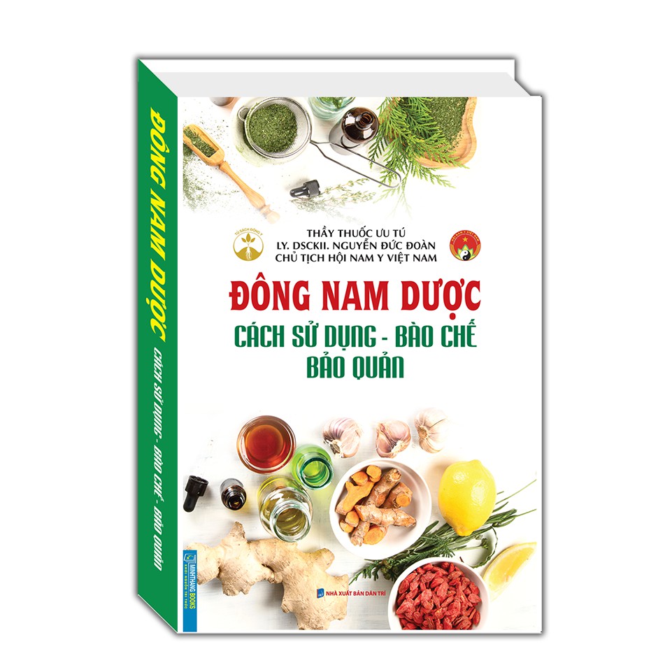 Sách - Đông nam dược (cách sử dụng - bào chế - bảo quản)