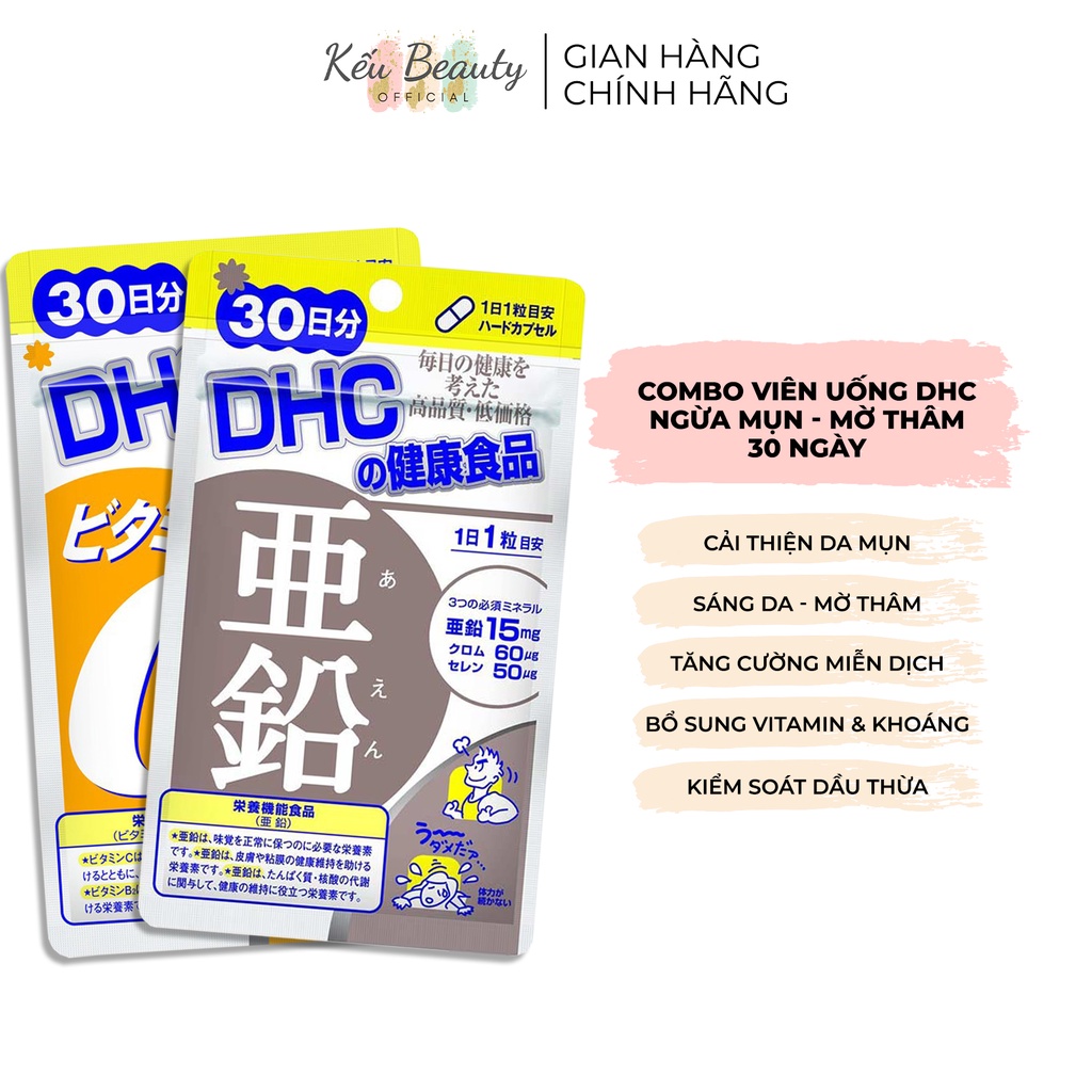Combo viên uống DHC 30 ngày ngừa mụn mờ thâm - Viên uống Vitamin C  và viên uống Kẽm