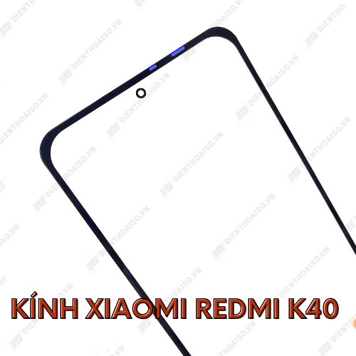 Mặt kính xiaomi redmi k40 5g