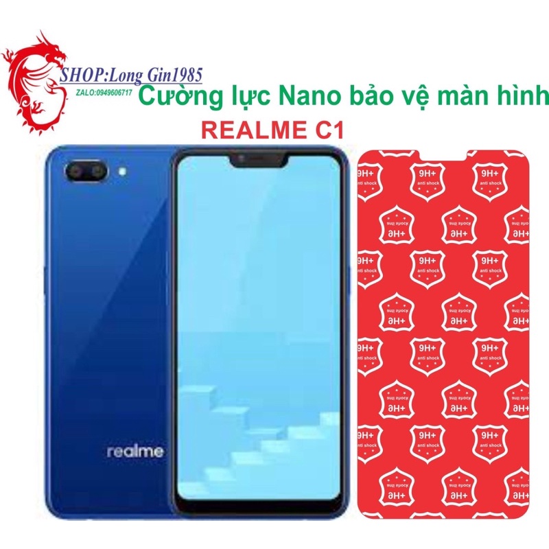 Realme C1 Cường lực Nano chống va đập chống trầy xước tốt