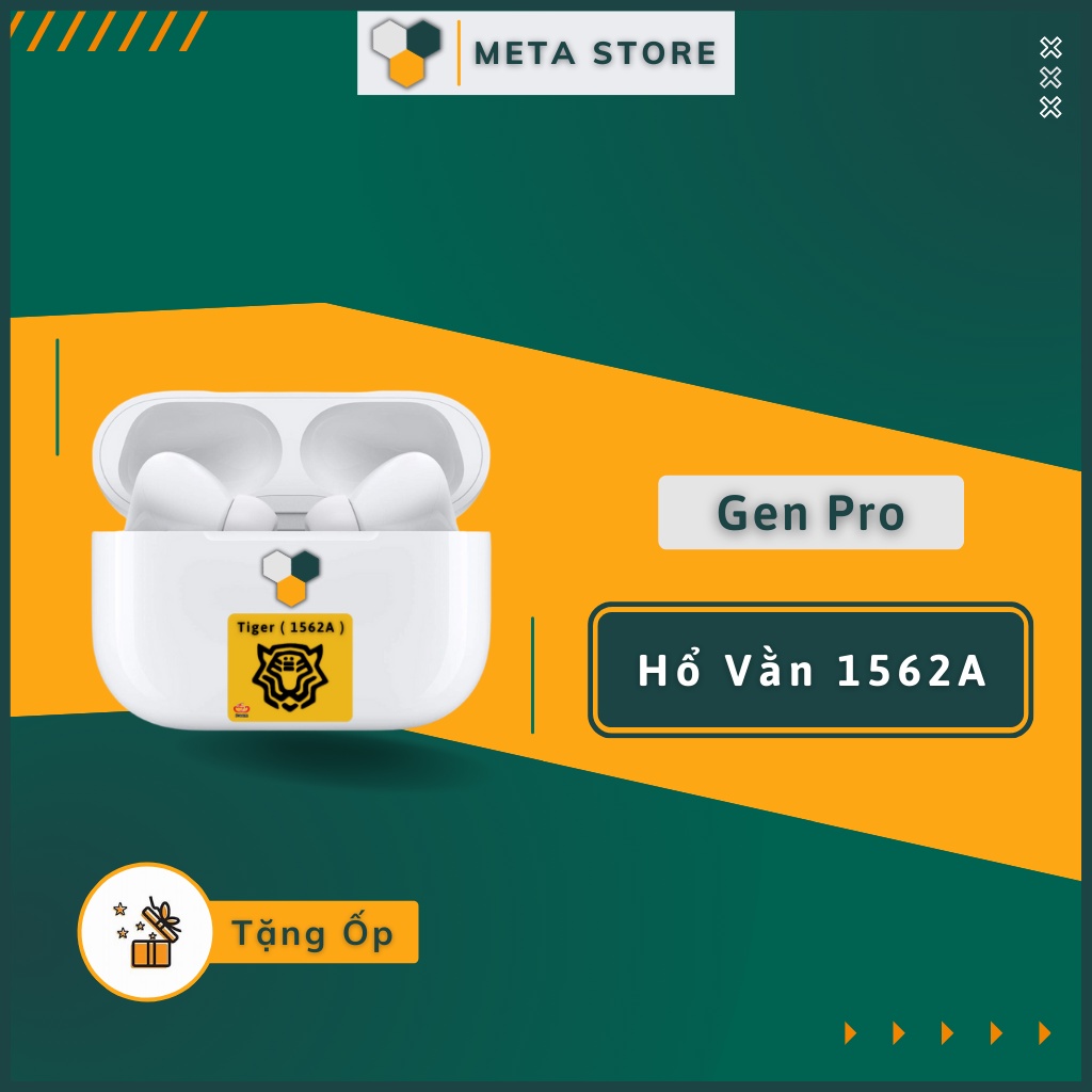 Tai Nghe Hổ Vằn 1562A, Tai Nghe Bluetooth Gen Pro Chống Ồn ANC 40DB - Xuyên Âm - Pin 8H • Meta Store