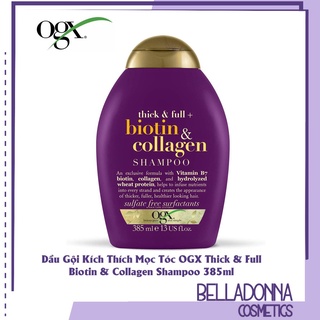 [Chuẩn Auth] Dầu Gội Kích Thích Mọc Tóc OGX Thick & Full Biotin & Collagen Shampoo thumbnail