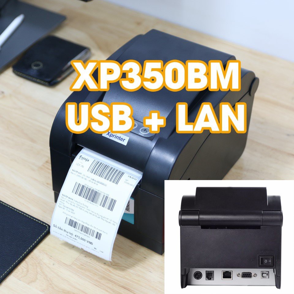 Máy in Xprinter 350BM Lan, in đơn hàng GHTK từ điện thoại,in tem tem nhãn, in phiếu giao hàng TMĐT,  XP350BM