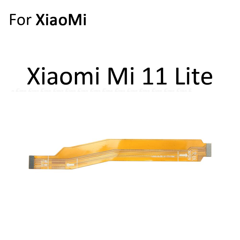 Cáp Flex Kết Nối Bo Mạch Chủ Cho XiaoMi Mi 11 Note 10 10T Lite Pro Ultra