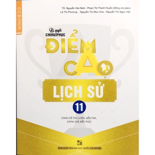 Sách - Bí quyết chinh phục điểm cao Lịch Sử 11