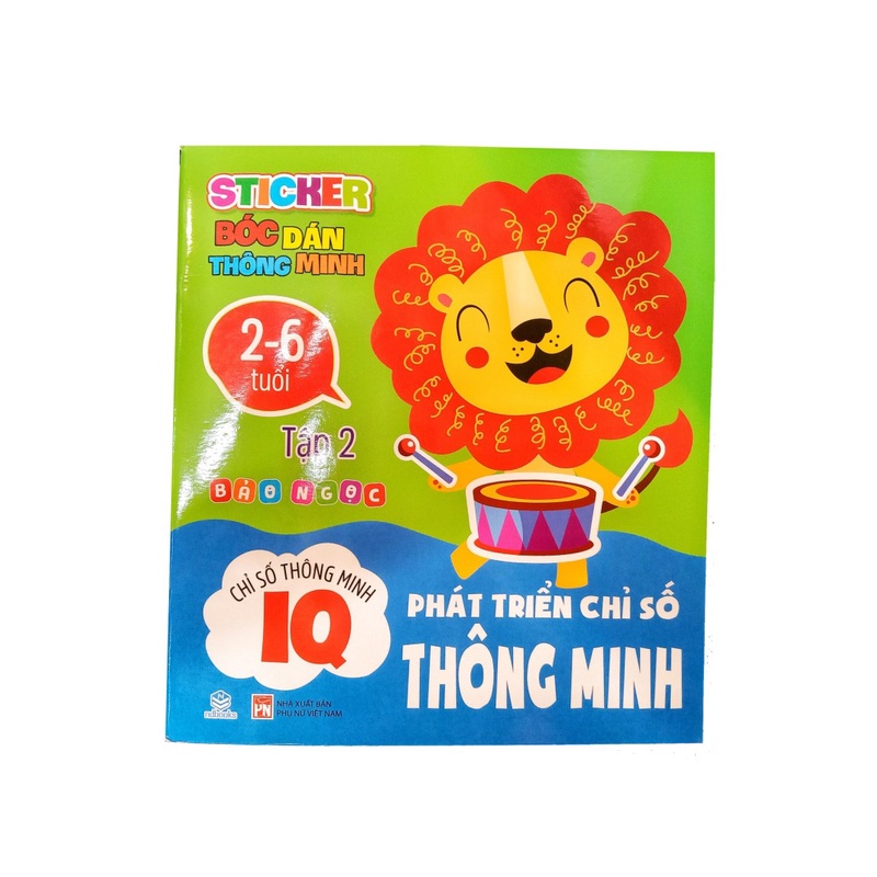 Sách - Sticker bóc dán thông minh - Phát triển chỉ số thông minh IQ 2-6 tuổi - Tập 2 [NDBOOKS]