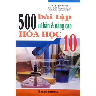 [Mã LT50 giảm 50k đơn 250k] Sách - 500 Bài Tập Cơ Bản Và Nâng Cao Hóa Học Lớp 10 thumbnail