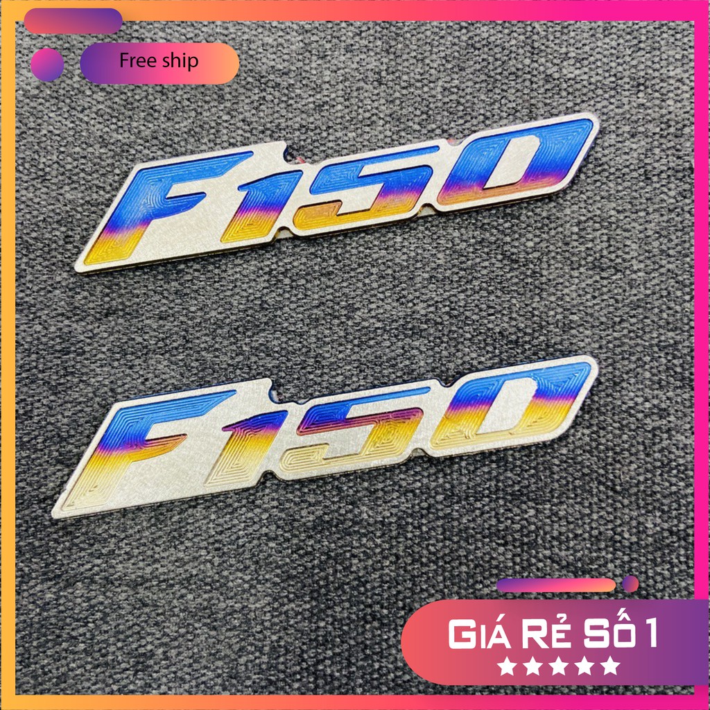 [GIÁ GỐC]  TEM HUY HIỆU,LOGO CHỮ F150 TITAN TRANG TRÍ DÁN XE SIÊU CHẮC (100% TITAN)