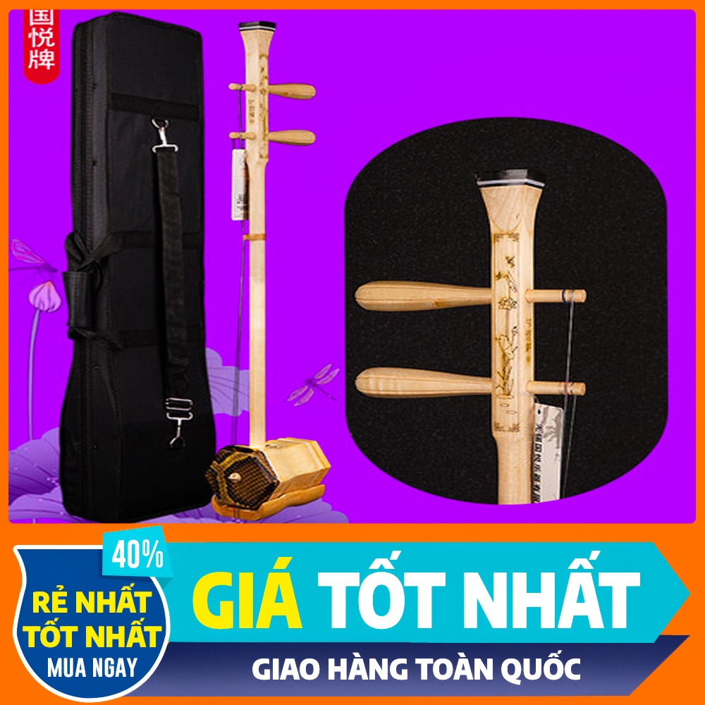 Đàn Nhị Đặc Sắc Mẫu Mã Đẹp Chuyên Nghiệp