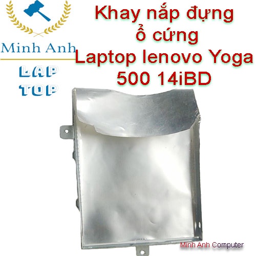 Khay nắp đựng ổ cứng Laptop lenovo Yoga 500 14iBD