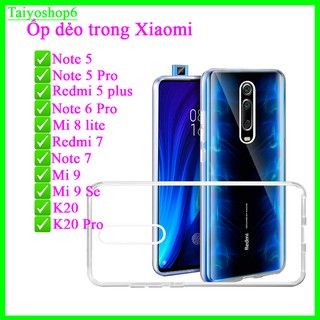 Ốp lưng dẻo trong suốt xiaomi redmi 5 plus/ note 6 pro/note 5 /5 pro /mi 8 lite/ note 7/redmi 7/ mi 9/9 se/ k20/k20 pro