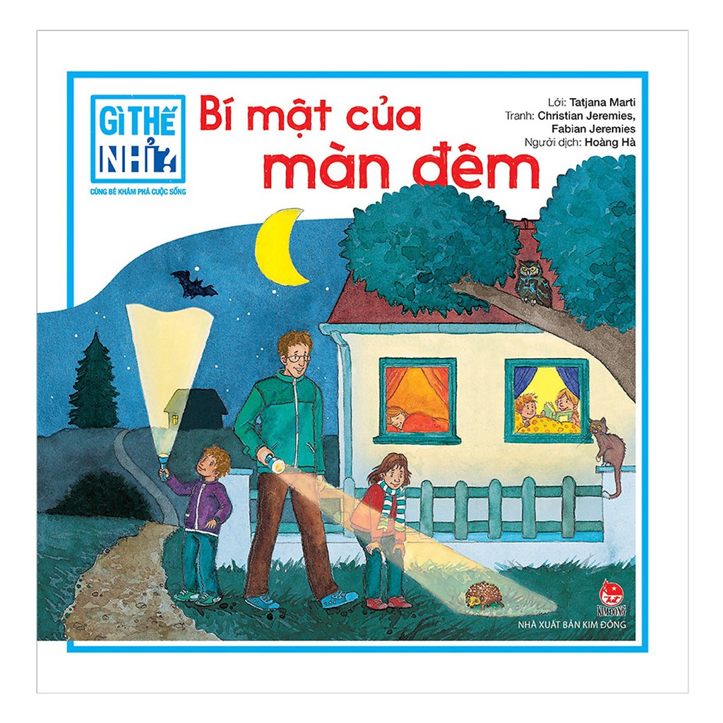 Sách - Gì Thế Nhỉ? Cùng Bé Khám Phá Cuộc Sống Bí Mật Của Màn Đêm