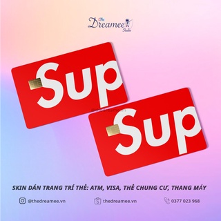 SUPREME 2 / MIẾNG DÁN TRANG TRÍ THẺ ngân hàng, ATM, thẻ xe...KHÔNG ẢNH HƯỞNG TÍNH NĂNG THẺ, skin card - THEDREAMEE.VN