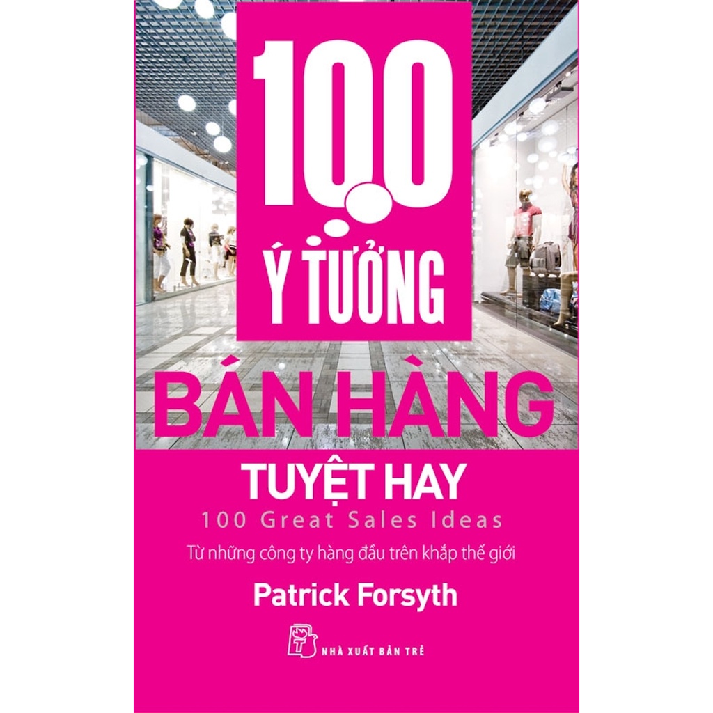 Sách (n) 100 Ý Tưởng Bán Hàng Tuyệt Hay - trẻ
