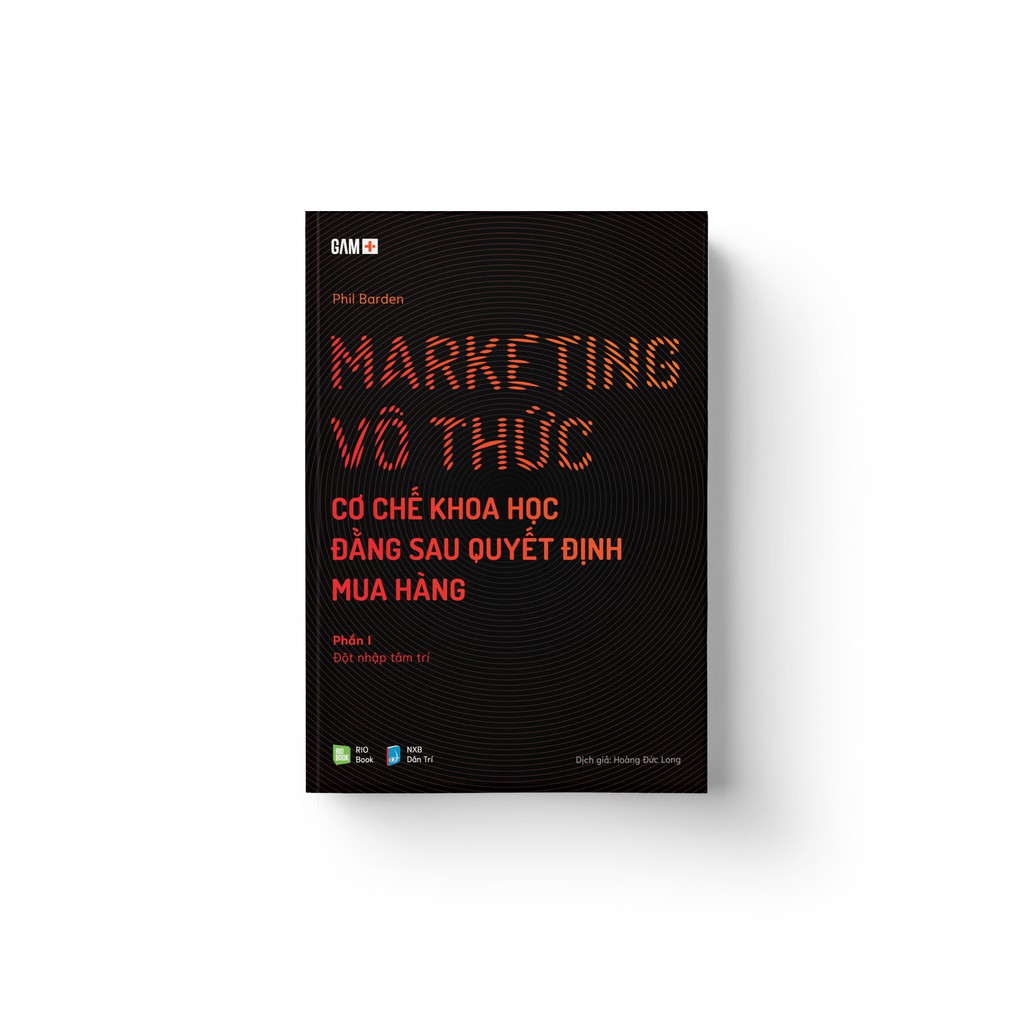 Sách - Marketing Vô Thức - Cơ chế khoa học đằng sau quyết định mua hàng