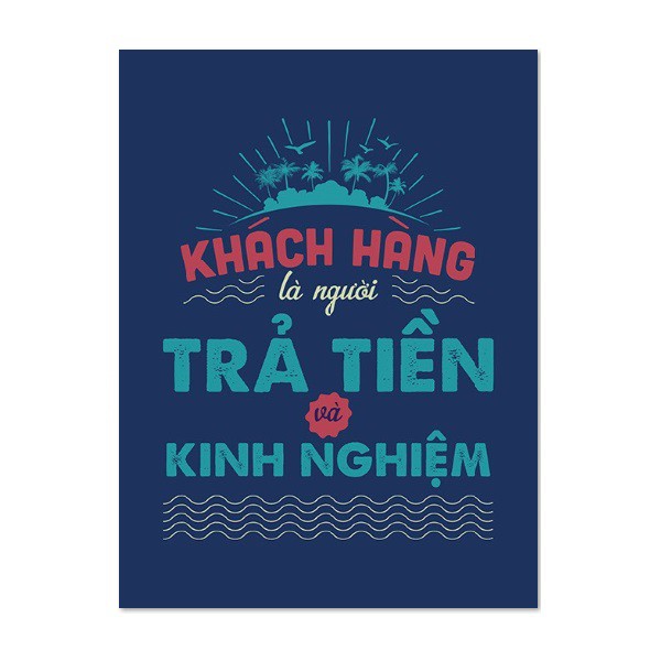 Decal dán văn phòng phong cách Mopi Slogan_033 Khách hàng là người trả tiền và kinh nghiệm