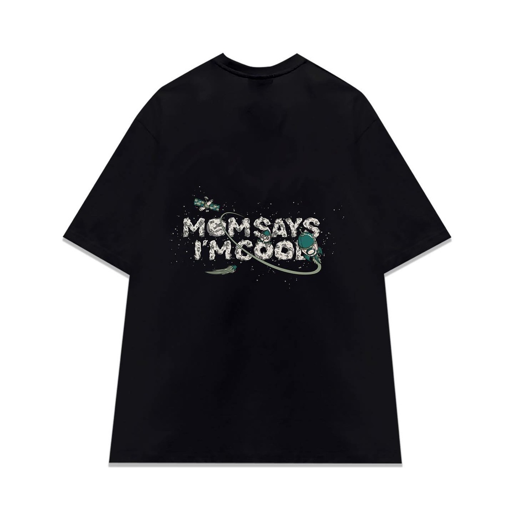 Áo Thun - MOM SAYS I'M COOL - Local Brand Unisex - UNIVERSE