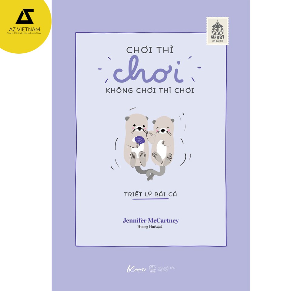 Sách - Chơi Thì Chơi Không Chơi Thì Chơi