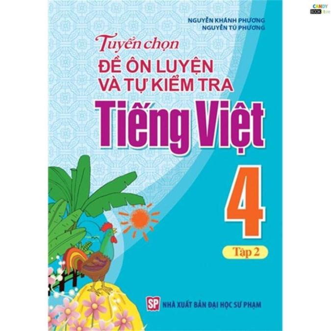 Sách - Tuyển Chọn Đề Ôn Luyện Và Tự Kiểm Tra Tiếng Việt Lớp 4 -Tập 2