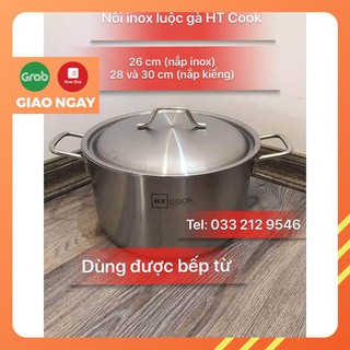 NỒI INOX SIZE LỚN HIỆU HT COOK (CÔNG TY FIVESTAR) từ size 26/28/30 cm dùng được bếp điện từ