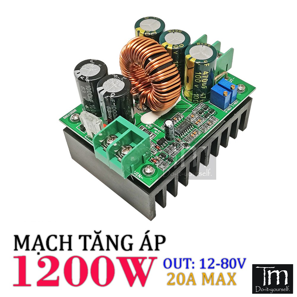 Mạch Tăng Áp DC-DC Công Suất 1200W (CC/CV) 12-80V 20A