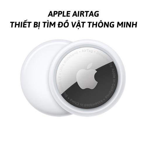 [CHÍNH HÃNG] Apple Airtag - Thiết bị tìm đồ thất lạc - Pin dùng 1 năm - Tặng kèm móc khoá - Bảo hành 18 tháng