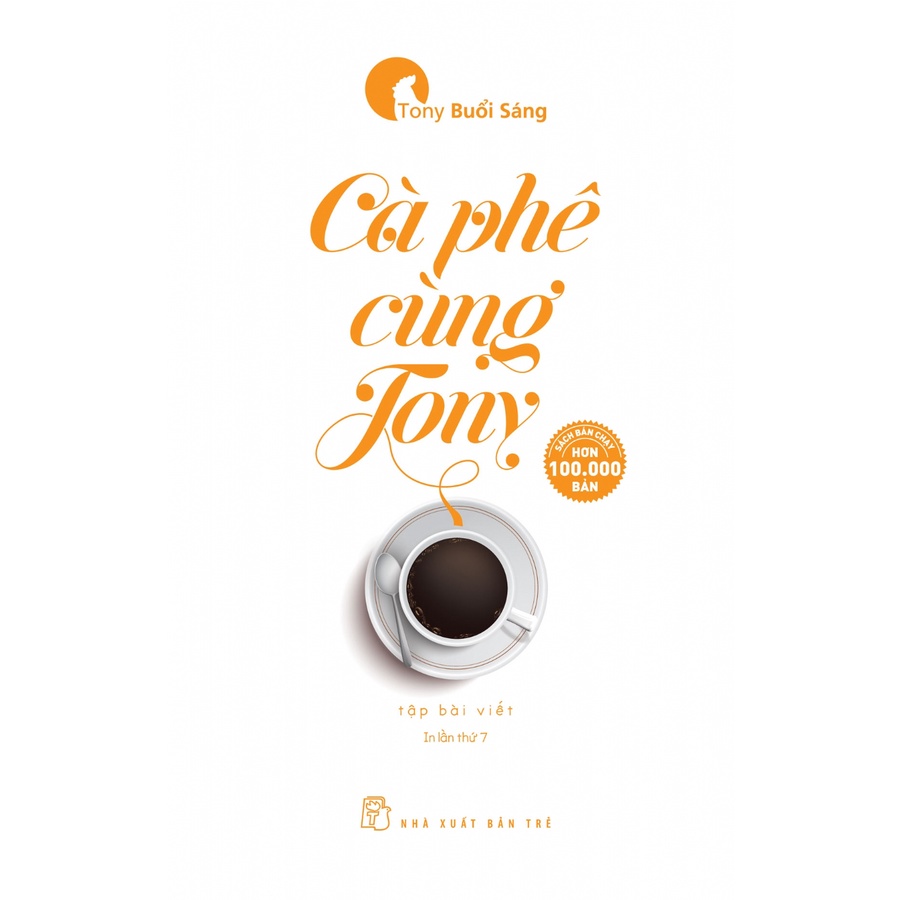 Sách - NXB Trẻ - Cà phê cùng Tony (Tony buổi sáng)