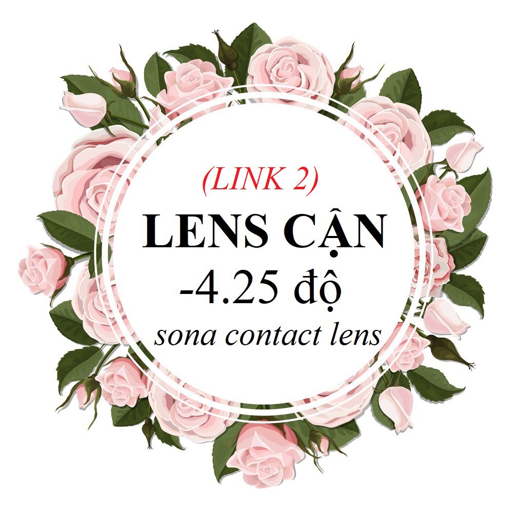 [4.25-link2] TỔNG HỢP LENS CẬN 4.25 Độ (kính áp tròng Sona Hàn Quốc)