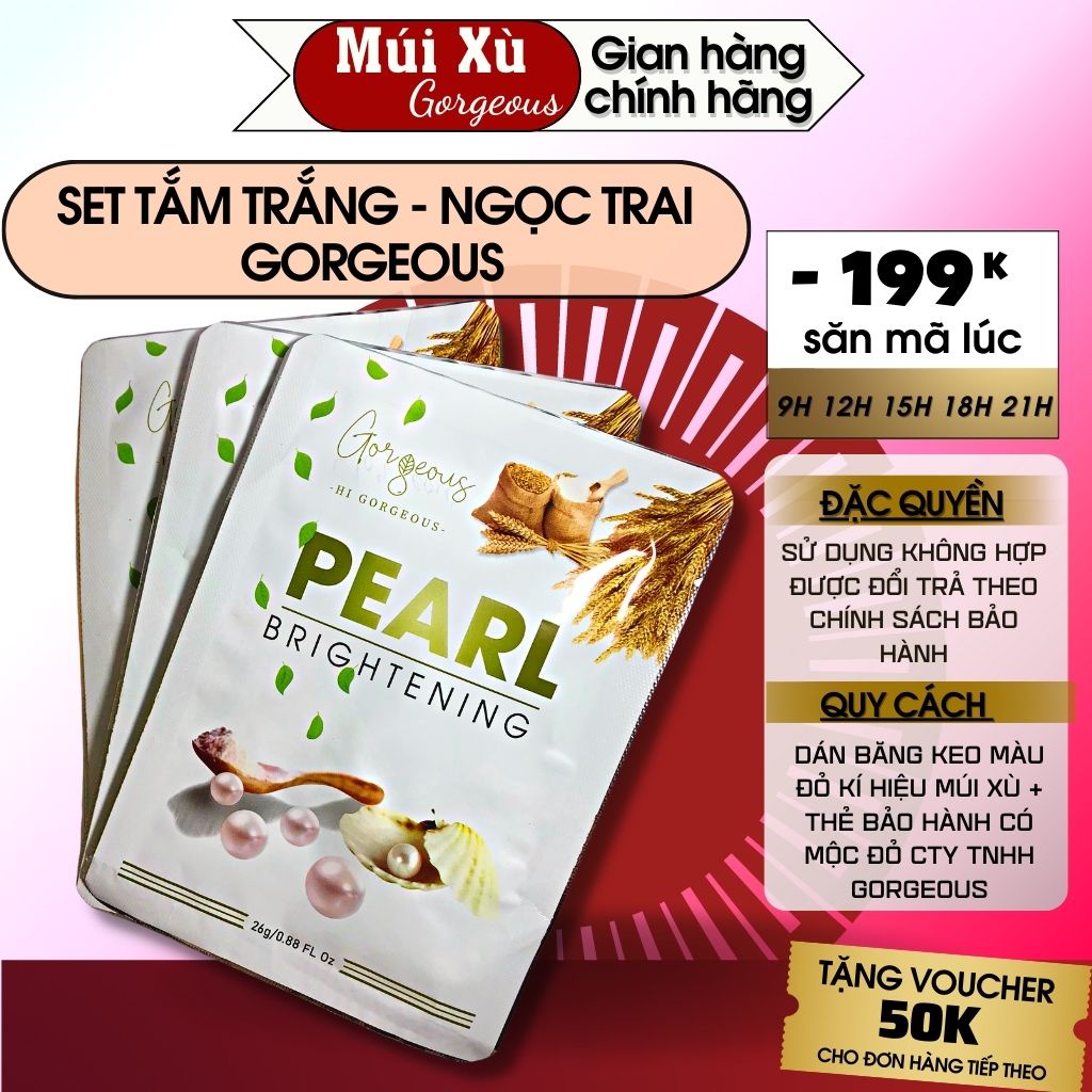 Set tắm trắng Pearl Múi Xù Gorgeous làm trắng sáng cung cấp ẩm cho da gói 26g