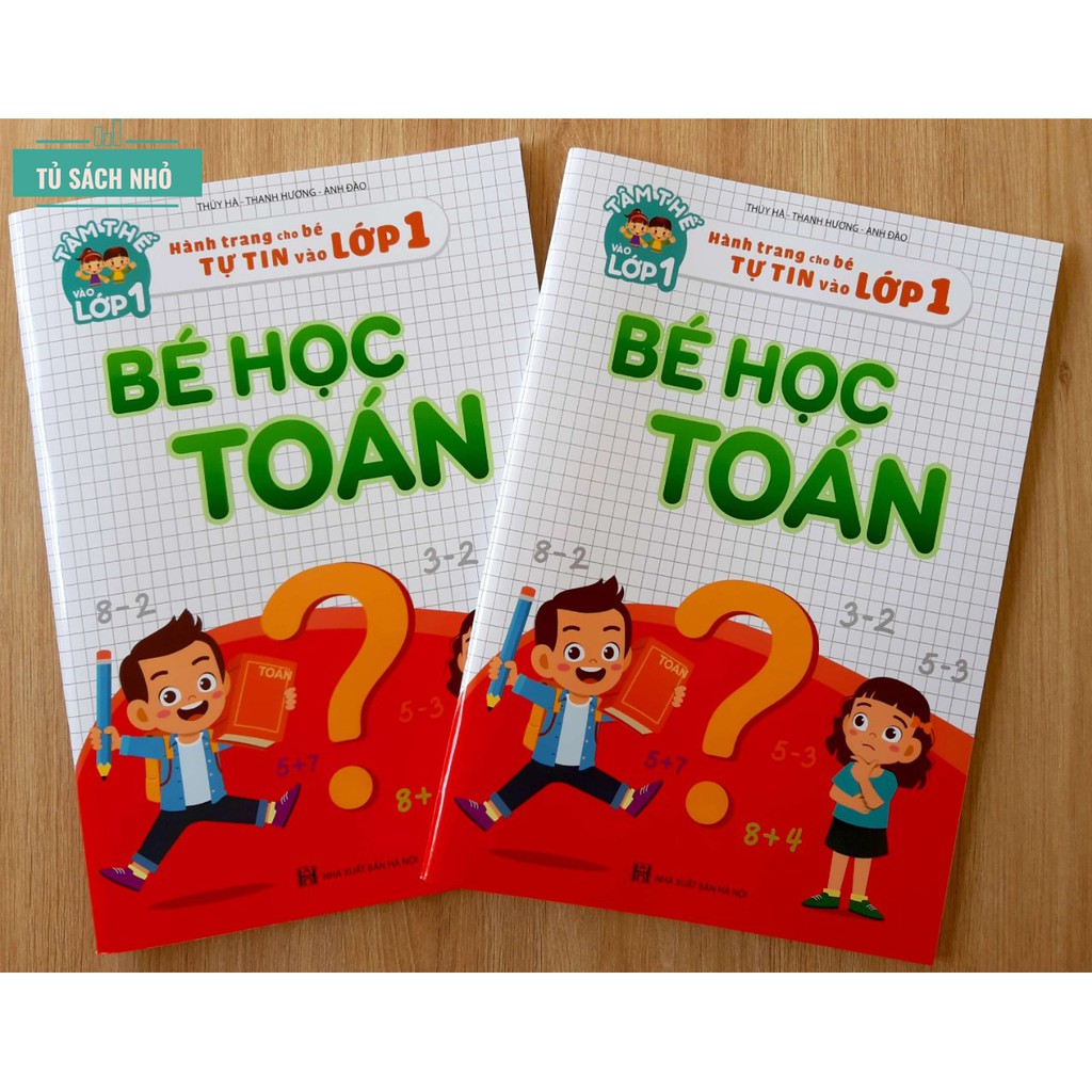 Sách - Bé Học Toán (Hành trang cho bé tự tin vào lớp 1)