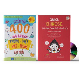 Sách - Combo: Tuyển tập 400 mẫu bài dịch Trung - Việt hay nhất + Quick Chinese – Nói tiếng Trung Quốc cấp tốc + DVD quà
