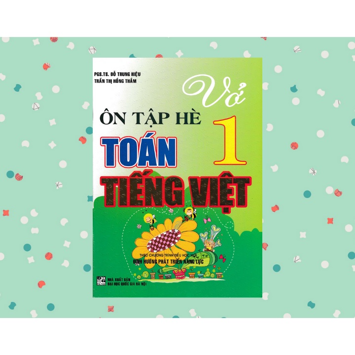 Sách Bổ Trợ - Vở Ôn Tập Hè Toán - Tiếng Việt Lớp 1 (Biên Soạn Theo Chương Trình Mới) - Newshop