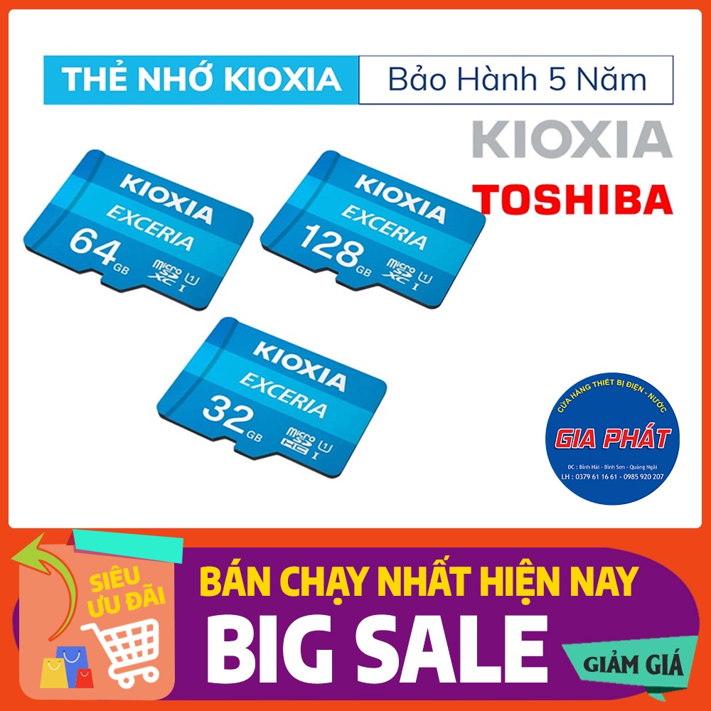 Thẻ nhớ Kioxia 32G - 64G - Dùng cho Camera - điện thoại - máy tính bảng - máy tínhtính 100/15 MBs