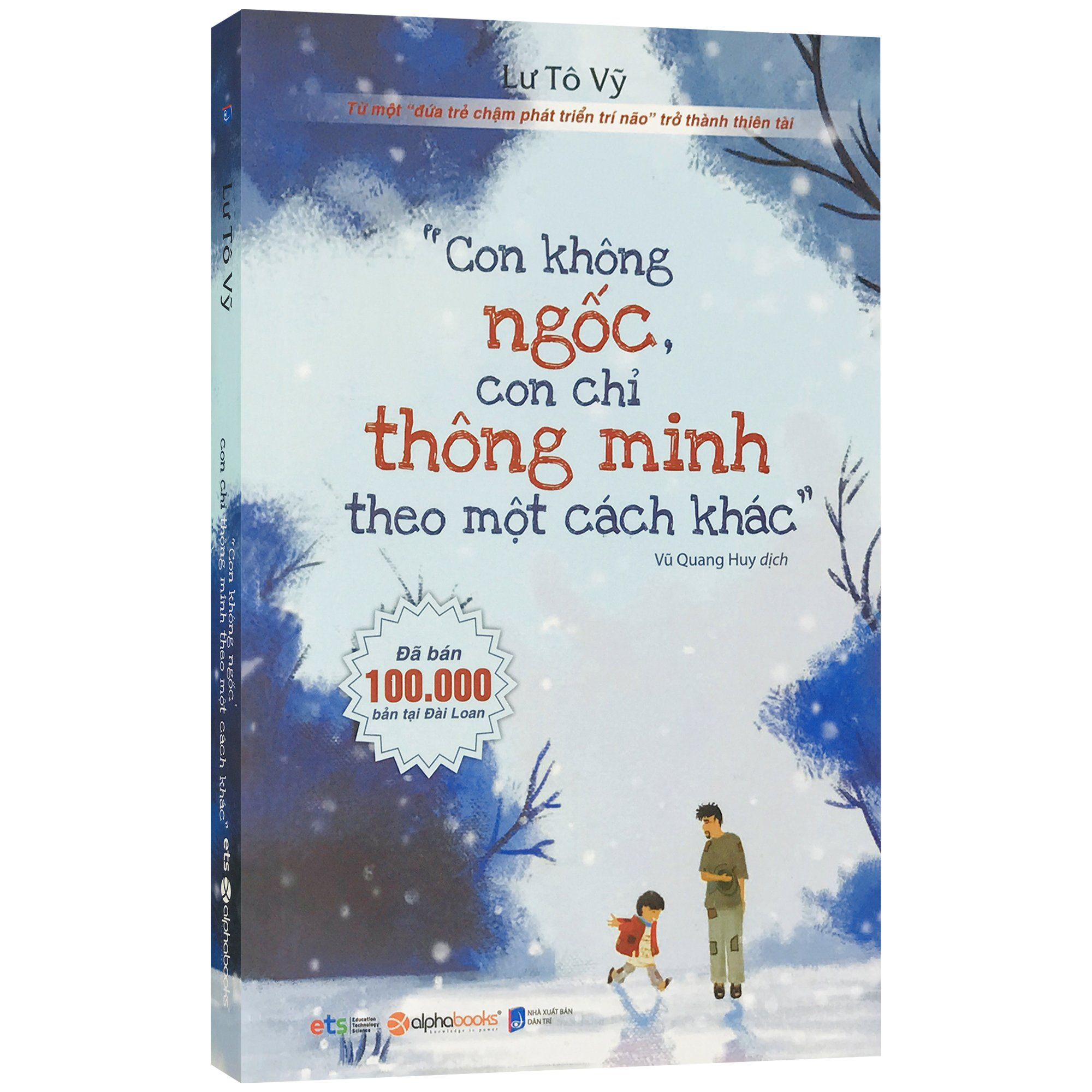 Sách - Con Không Ngốc, Con Chỉ Thông Minh Theo Một Cách Khác - Thanh Hà Books