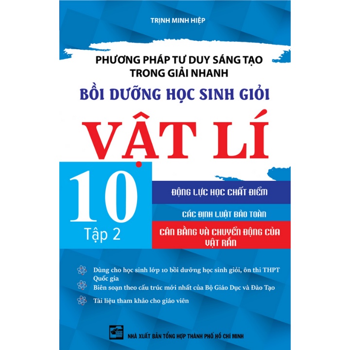 Sách - Combo Phương Pháp Tư Duy Sáng Tạo Trong Giải Nhanh Bồi Dưỡng Học Sinh Giỏi Vật Lí 10 (Tập 1+2+3)