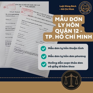 Mẫu đơn ly hôn quận 12 + Hướng dẫn soạn thảo đơn chuẩn nhất