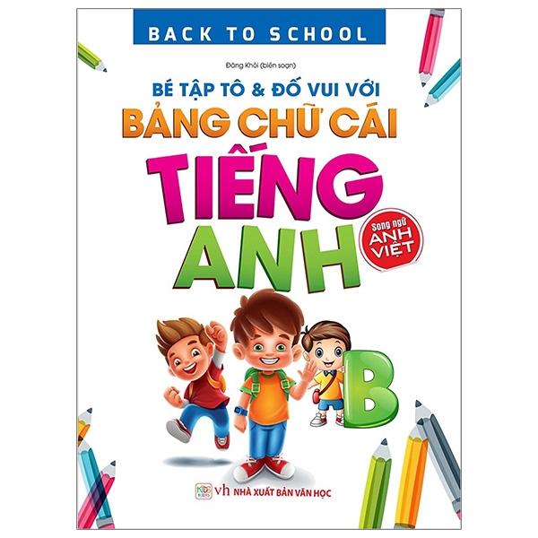 Sách - Back To School - Bé Tập Tô & Đố Vui Với Bảng Chữ Cái Tiếng Anh