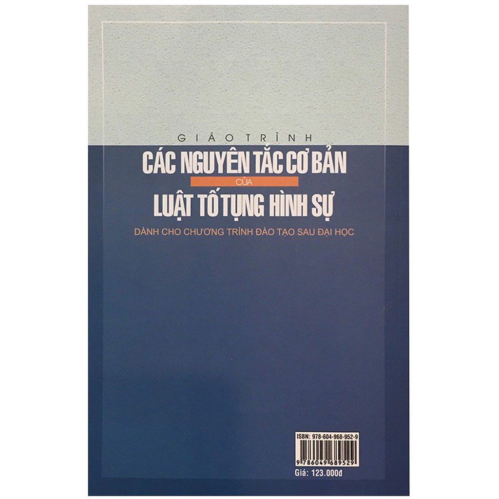 Sách - Giáo Trình Các Nguyên Tắc Cơ Bản Của Luật Tố Tụng Hình Sự