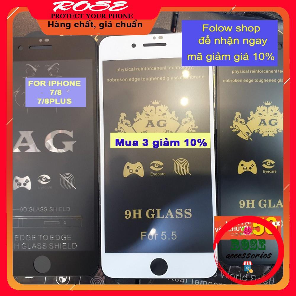 KÍNH CƯỜNG LỰC IPHONE 7/8 & 7/8plus - CHỐNG VÂN TAY-NHÁM- full màn hình -AG