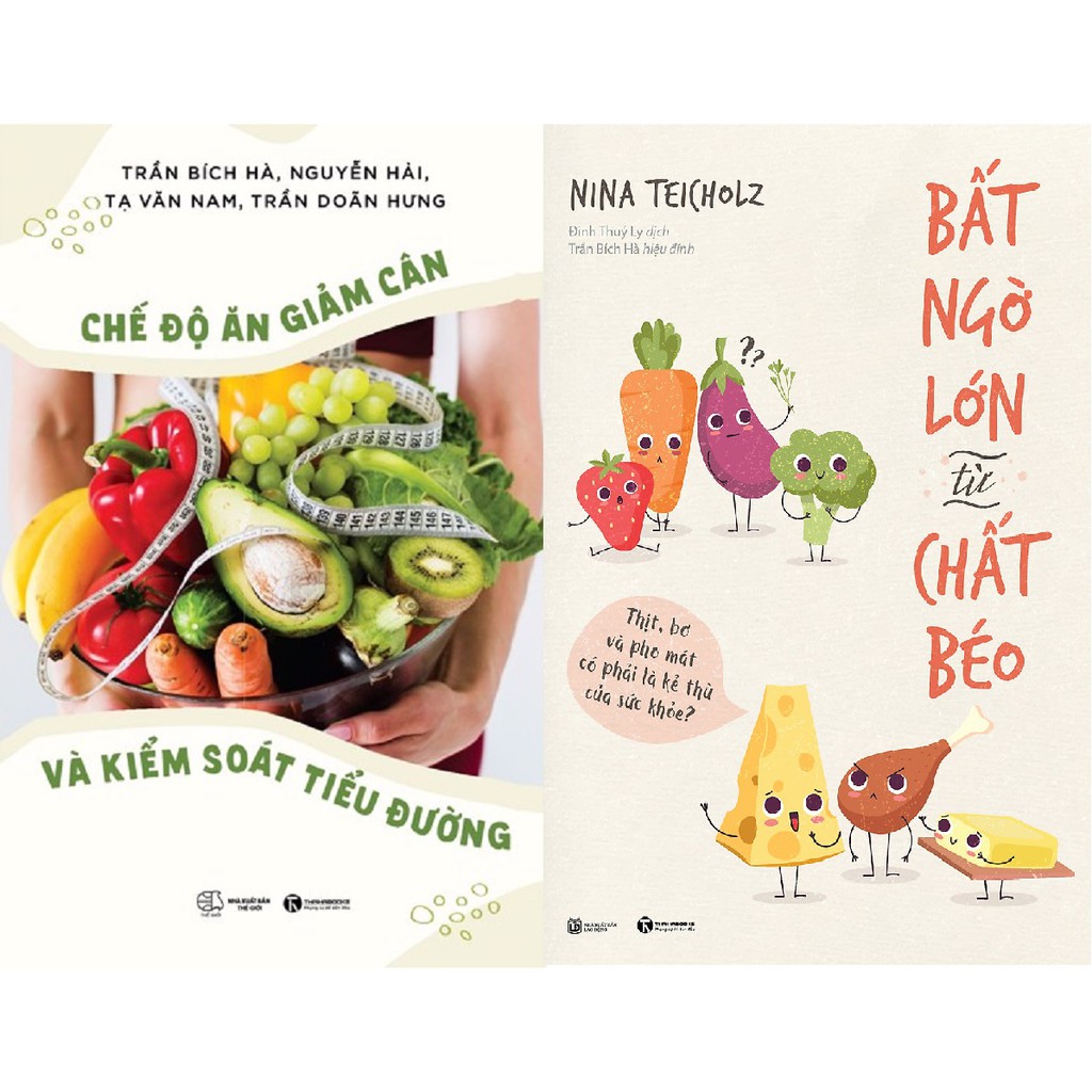 Combo Sách - Chế Độ Ăn Giảm Cân Và Kiểm Soát Tiểu Đường + Bất Ngờ Lớn Về Chất Béo